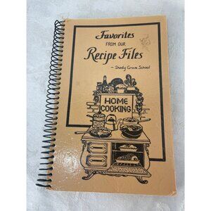 Favorites Recipe Files Cookbook Shady Grove School